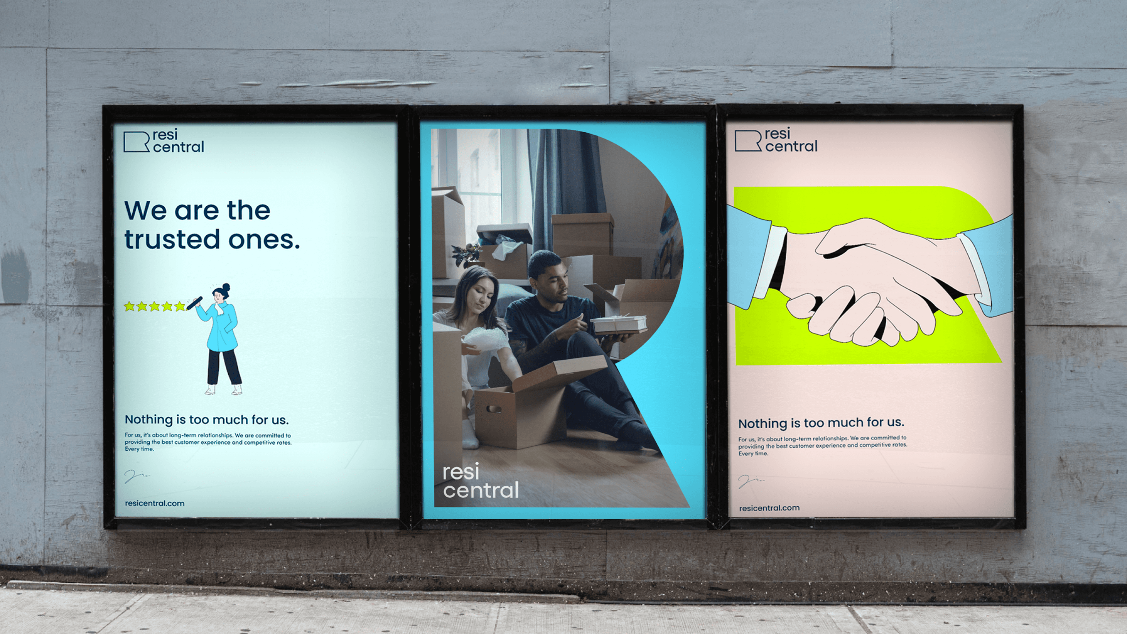 Three Resi Central street advertisements. Left (mint green): cartoon woman holding a pen beside five stars, headline "We are the trusted ones. Nothing is too much for us," resicentral.com. Centre (cyan): photo of a couple unpacking moving boxes, framed within the brand's R-logo shape. Right (pink): illustrated handshake over a lime-green graphic, same "Nothing is too much for us" tagline and resicentral.com.